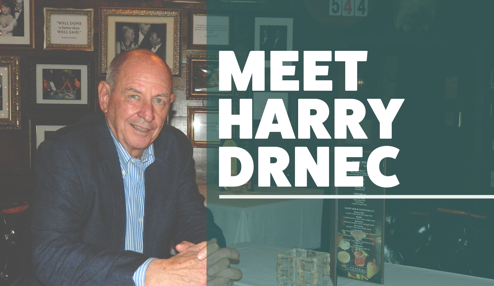 Meet the CEO: Harry Drnec